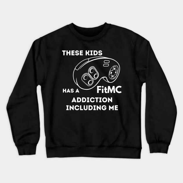 FitMC Addiction Crewneck Sweatshirt by MammaSaid